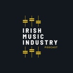 Logo of the podcast The Irish Music Industry Podcast Podcast The Irish Music Industry Podcast