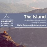 Logo of the podcast The Island - Audiobook by Ajahn Amaro Logo of the podcast The Island - Audiobook by Ajahn Amaro