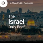 Logo of the podcast The Israel Daily Brief Podcast The Israel Daily Brief