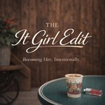 Logo of the podcast The It Girl Edit Podcast The It Girl Edit
