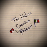 Logo of the podcast The Italian Canadian Podcast Podcast The Italian Canadian Podcast