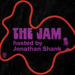Logo of the podcast The Jam with Jonathan Shank Podcast The Jam with Jonathan Shank
