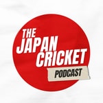 The Japan Cricket Podcast The Japan Cricket Podcast