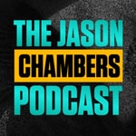 Logo of the podcast The Jason Chambers Podcast Podcast The Jason Chambers Podcast
