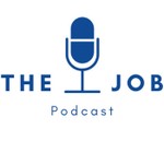 Logo of the podcast The Job Podcast Podcast The Job Podcast