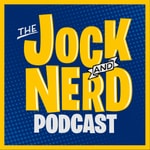 The Jock and Nerd Podcast The Jock and Nerd Podcast