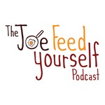 Logo of the podcast The Joe Feed Yourself Podcast Podcast The Joe Feed Yourself Podcast