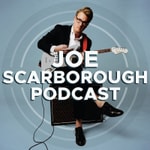 Logo of the podcast The Joe Scarborough Podcast Podcast The Joe Scarborough Podcast