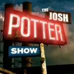 Logo of the podcast The Josh Potter Show Logo of the podcast The Josh Potter Show