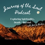 Logo of the podcast The Journey of the Soul Podcast Podcast The Journey of the Soul Podcast