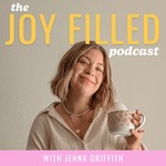 The Joy Filled Podcast | Christian Motherhood & Encouragement Podcast The Joy Filled Podcast | Christian Motherhood & Encouragement