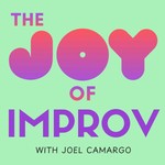 Logo of the podcast The Joy of Improv Podcast The Joy of Improv
