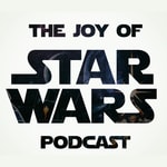 Logo of the podcast The Joy of Star Wars Podcast The Joy of Star Wars