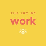 Logo of the podcast The Joy of Work Podcast Podcast The Joy of Work Podcast