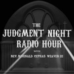 Podcast The Judgment Night Radio Hour