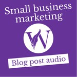 Logo of the podcast The K. M. Wade guide to small business marketing for beginners — blog post audio Podcast The K. M. Wade guide to small business marketing for beginners — blog post audio