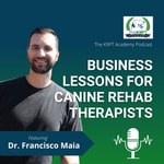 Logo of the podcast The K9PT Academy Podcast: Business lessons for canine rehab therapists Podcast The K9PT Academy Podcast: Business lessons for canine rehab therapists