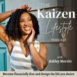 Logo of the podcast The Kaizen Lifestyle | Career Breaks & Transitions, Financial Independence, Lifestyle Design Podcast The Kaizen Lifestyle | Career Breaks & Transitions, Financial Independence, Lifestyle Design