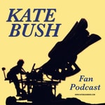 Logo of the podcast The Kate Bush Fan Podcast Podcast The Kate Bush Fan Podcast