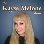 The Kayse Melone Show Podcast The Kayse Melone Show