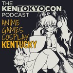 The Kentokyocon Podcast Podcast The Kentokyocon Podcast