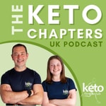 Logo of the podcast The Keto Chapters: UK Podcast Podcast The Keto Chapters: UK Podcast