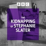 Logo of the podcast The Kidnapping of Stephanie Slater Podcast The Kidnapping of Stephanie Slater