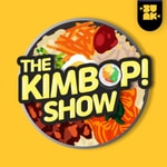 Logo of the podcast The Kimbop! Show Podcast The Kimbop! Show