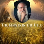 The King In The Field with Rabbi Manis Friedman Podcast The King In The Field with Rabbi Manis Friedman