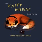 Logo of the podcast The Knepp Wilding Podcast Podcast The Knepp Wilding Podcast