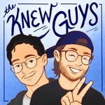 Logo of the podcast The Knew Guys Podcast The Knew Guys