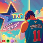 Logo of the podcast The Knicks Recap: A New York Knicks Podcast