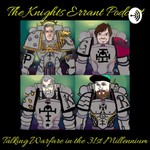 Logo of the podcast The Knights Errant Podcast The Knights Errant