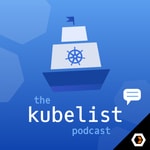 Logo of the podcast The Kubelist Podcast Podcast The Kubelist Podcast