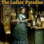 The Ladies' Paradise The Ladies' Paradise