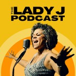 Logo of the podcast The Lady J Podcast Podcast The Lady J Podcast