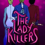 Logo of the podcast The Lady Killers: A Feminine Rage Podcast Podcast The Lady Killers: A Feminine Rage Podcast