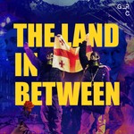 Logo of the podcast The Land in Between Podcast The Land in Between