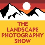 Podcast The Landscape Photography Show