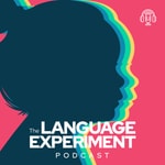 Logo of the podcast The Language Experiment Podcast The Language Experiment