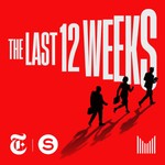 Logo of the podcast The Last 12 Weeks Podcast The Last 12 Weeks