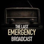 Logo of the podcast The Last Emergency Broadcast Podcast The Last Emergency Broadcast
