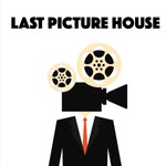 The Last Picture House Podcast The Last Picture House