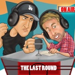 Logo of the podcast The Last Round Boxing Podcast Podcast The Last Round Boxing Podcast