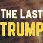Logo of the podcast The Last Trump Podcast The Last Trump