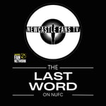 Logo of the podcast The Last Word on Newcastle Fans TV Podcast The Last Word on Newcastle Fans TV