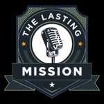 Podcast The Lasting Mission