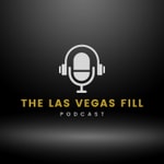 Logo of the podcast The LasVegasFill Podcast Podcast The LasVegasFill Podcast