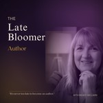 Logo of the podcast The Late-Bloomer Author Podcast The Late-Bloomer Author