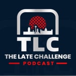 Logo of the podcast The Late Challenge Podcast Podcast The Late Challenge Podcast